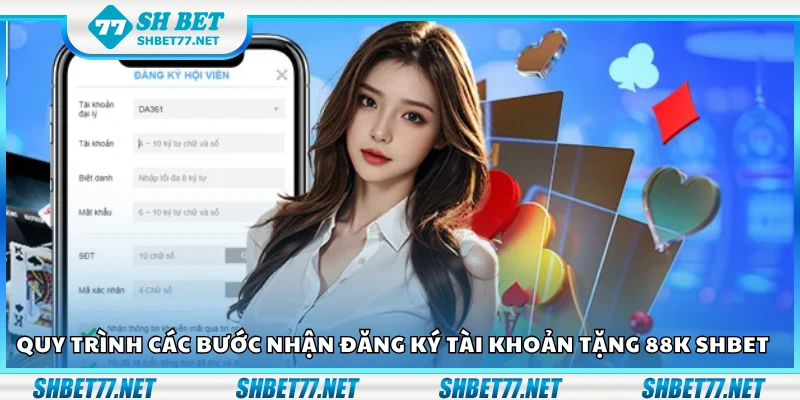 Các bước nhận đăng ký tài khoản tặng 88K Shbet