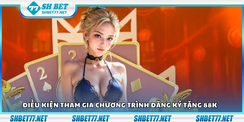 Các điều kiện tham gia chương trình khuyến mãi