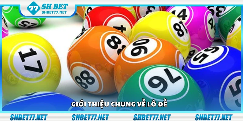 Tổng quan chung về lô đề